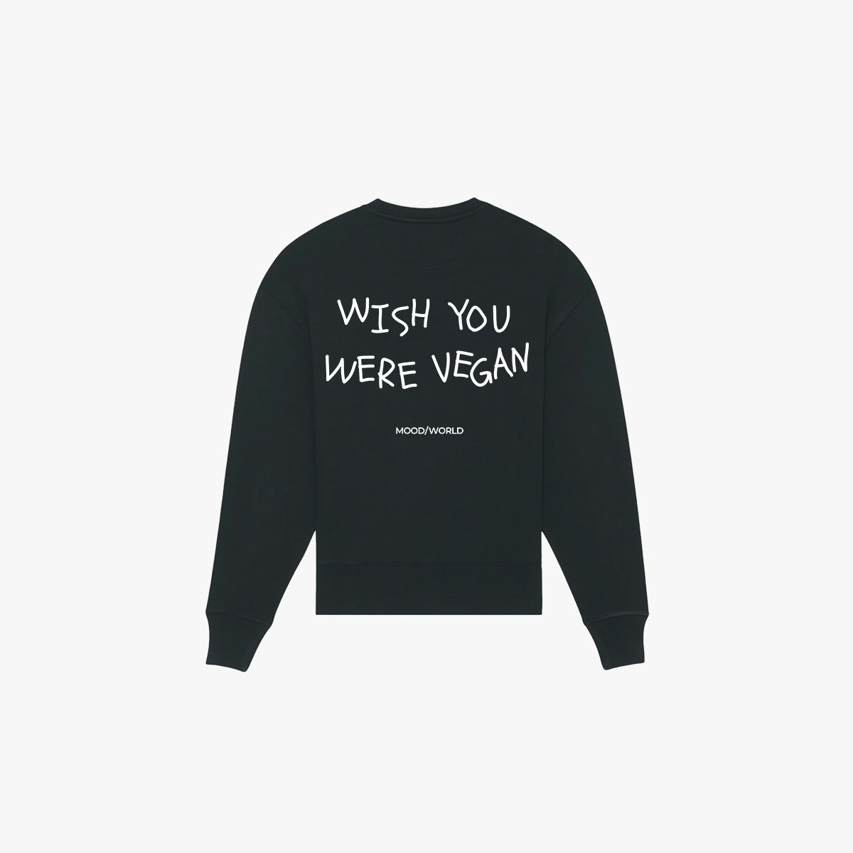 'WISH YOU WERE VEGAN Handwritten' - Organic Oversize Sweatshirt