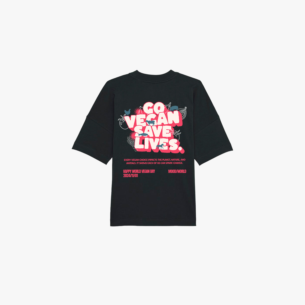 'GO VEGAN SAVE LIVES' Organic Oversize Shirt aus 100% nachhaltiger Bio-Baumwolle in der Farbe Black in der Backansicht