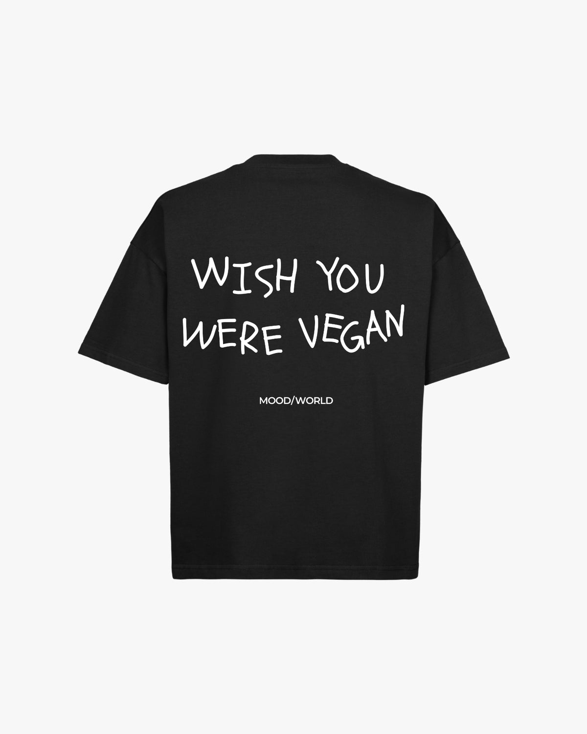 'WISH YOU WERE VEGAN Handwritten' - Organic Oversize Shirt