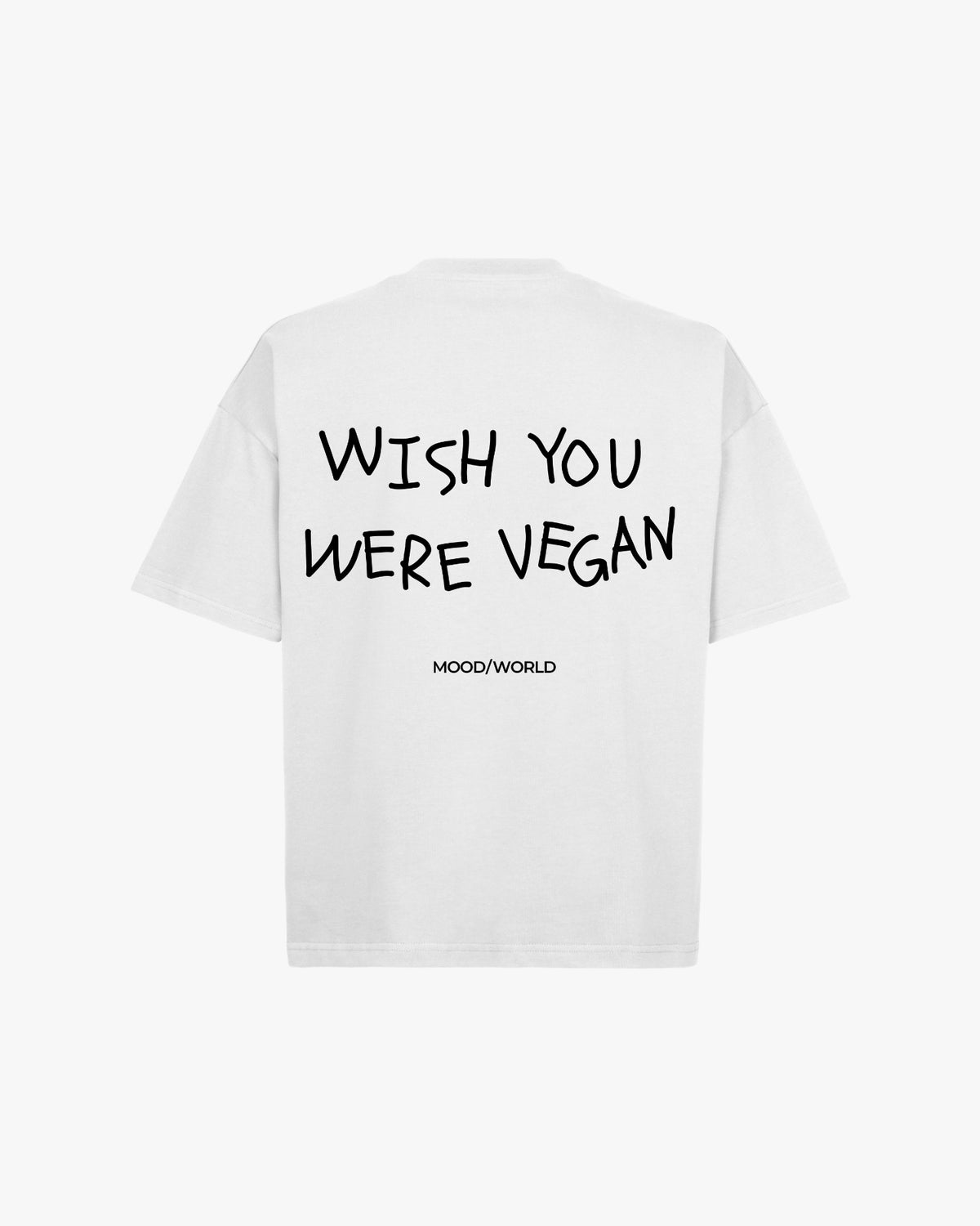 'WISH YOU WERE VEGAN Handwritten' - Organic Oversize Shirt